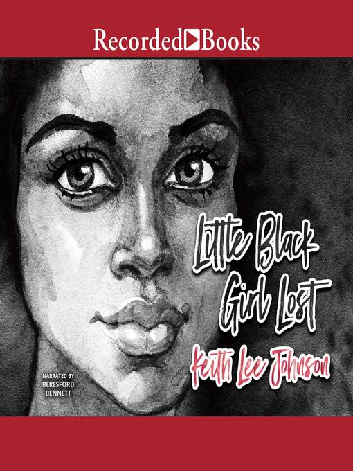 Title details for Little Black Girl Lost by Keith Lee Johnson - Available